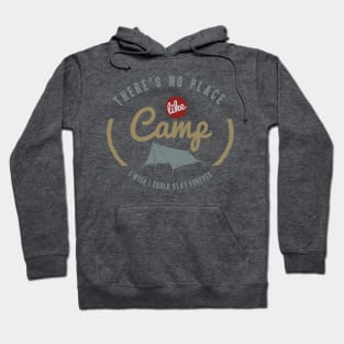 No Place Like Camp Hoodie